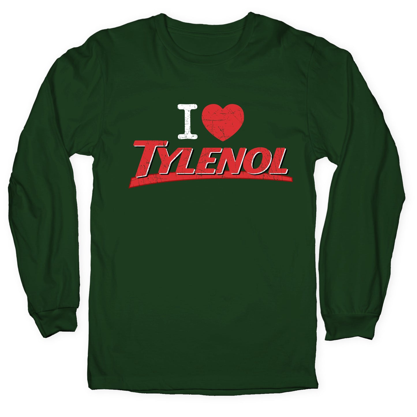 I Love Tylenol Longsleeve Tee