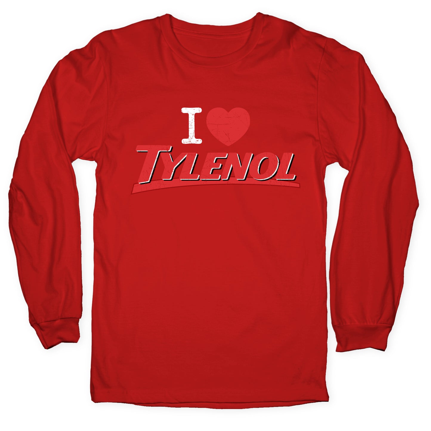 I Love Tylenol Longsleeve Tee