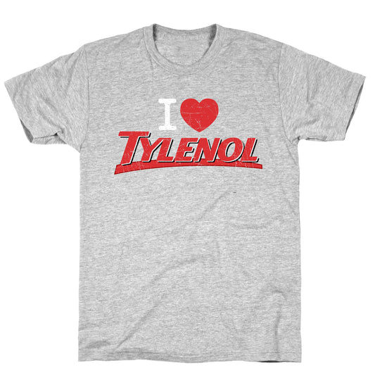 I Love Tylenol T-Shirt
