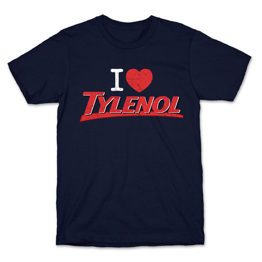 I Love Tylenol T-Shirt
