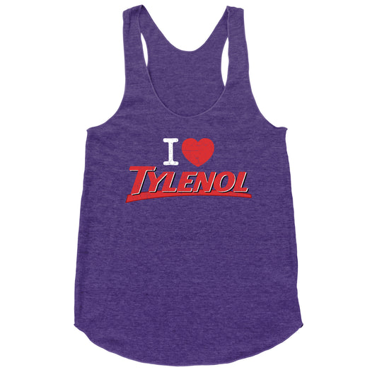 I Love Tylenol Racerback Tank