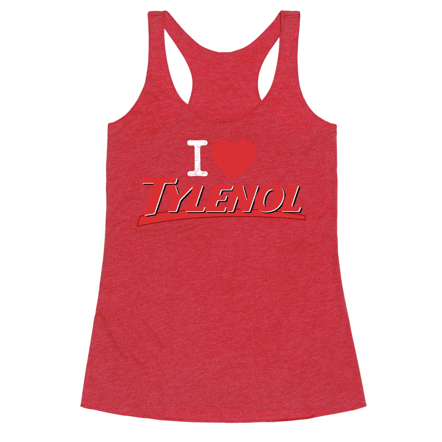 I Love Tylenol Racerback Tank