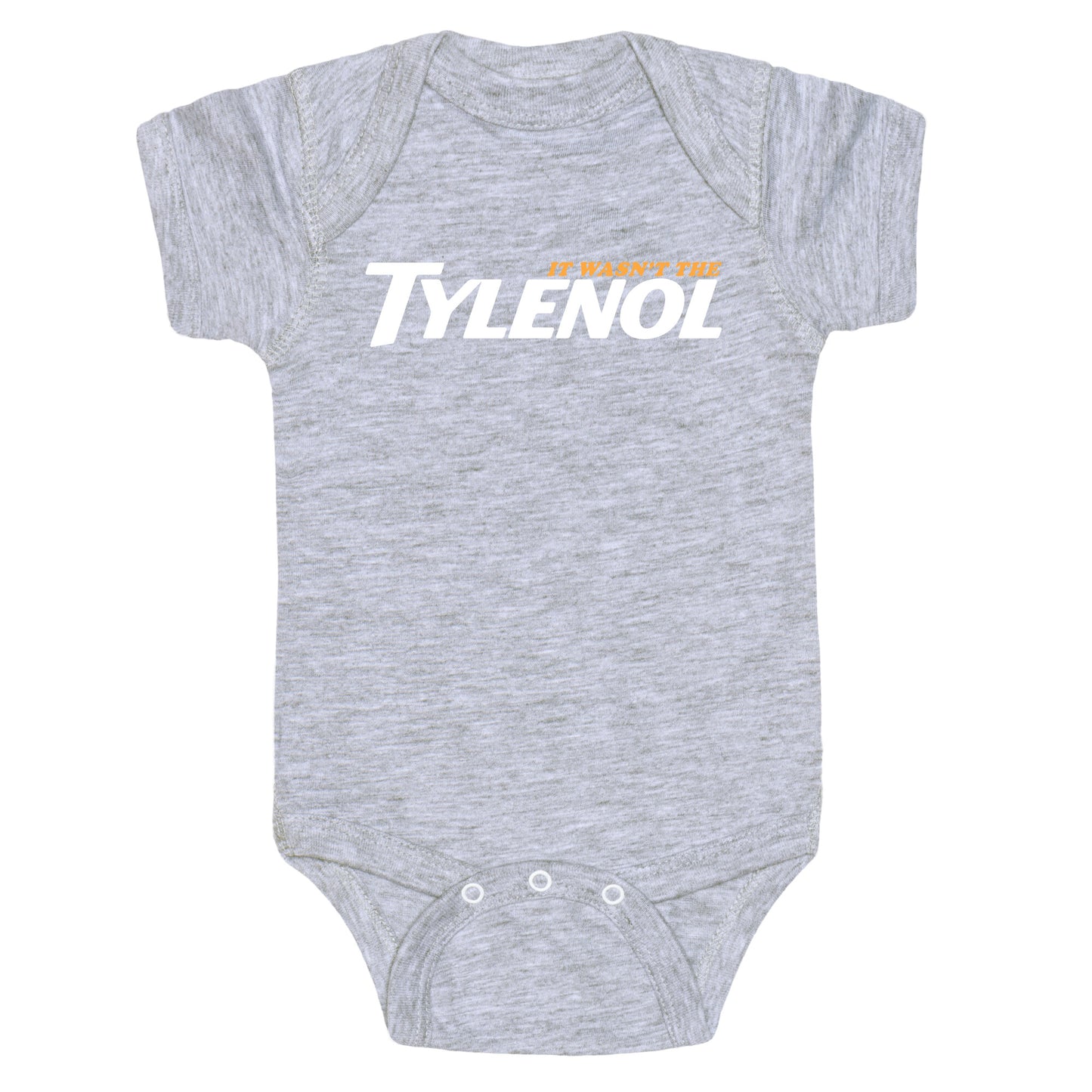 It Wasnt The Tylenol Autism Awareness Baby One-Piece