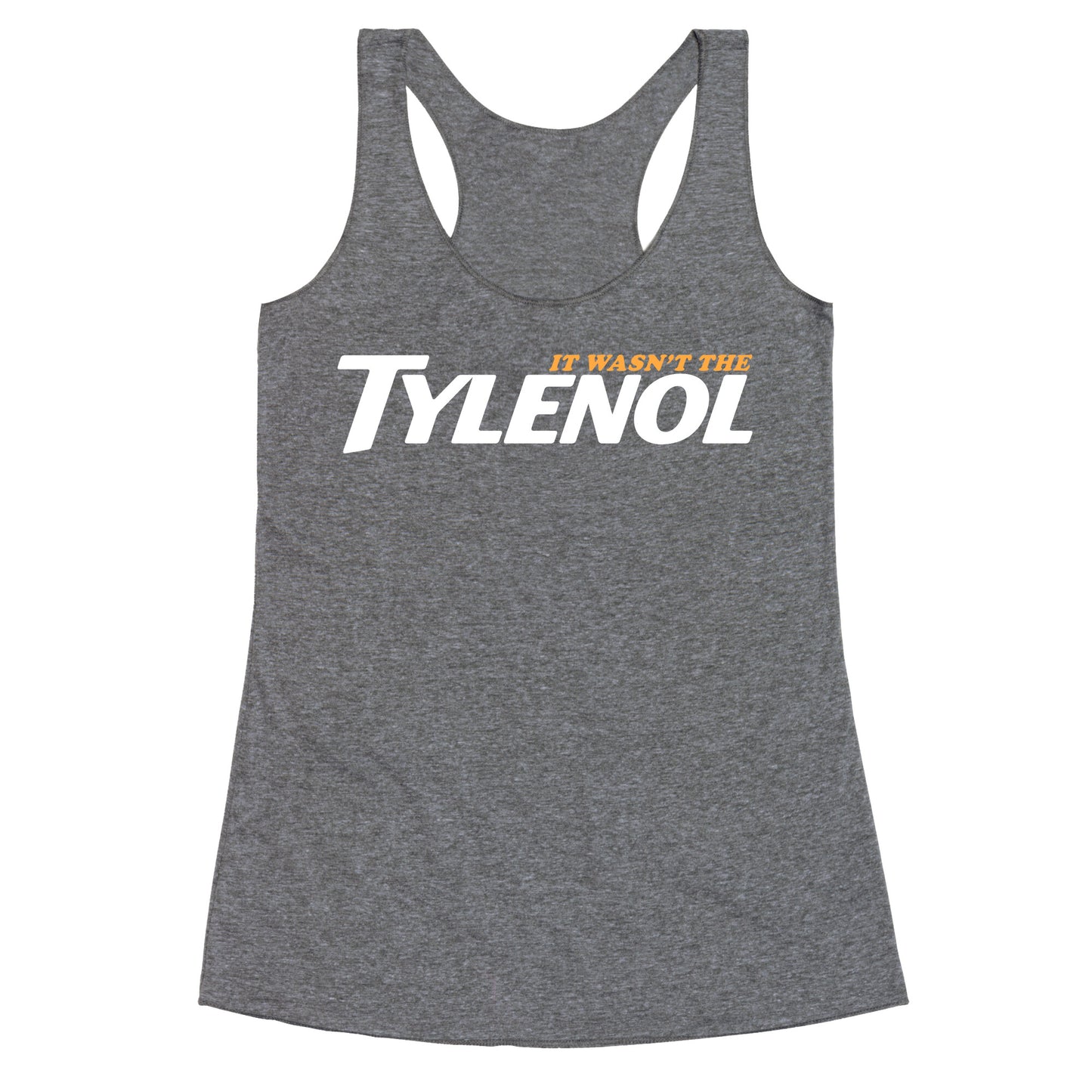 It Wasnt The Tylenol Autism Awareness Racerback Tank