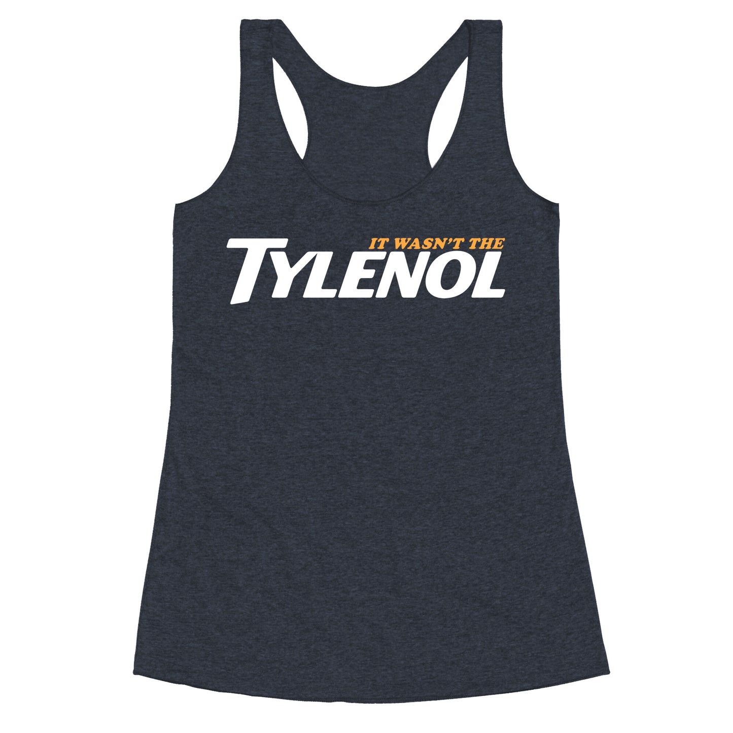 It Wasnt The Tylenol Autism Awareness Racerback Tank