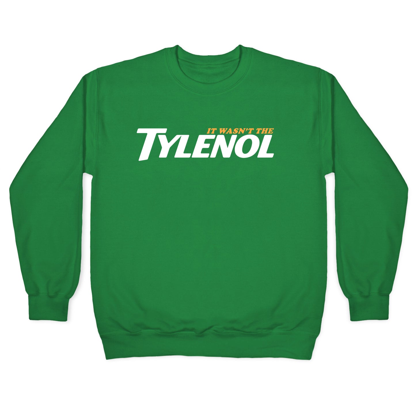 It Wasnt The Tylenol Autism Awareness Crewneck Sweatshirt