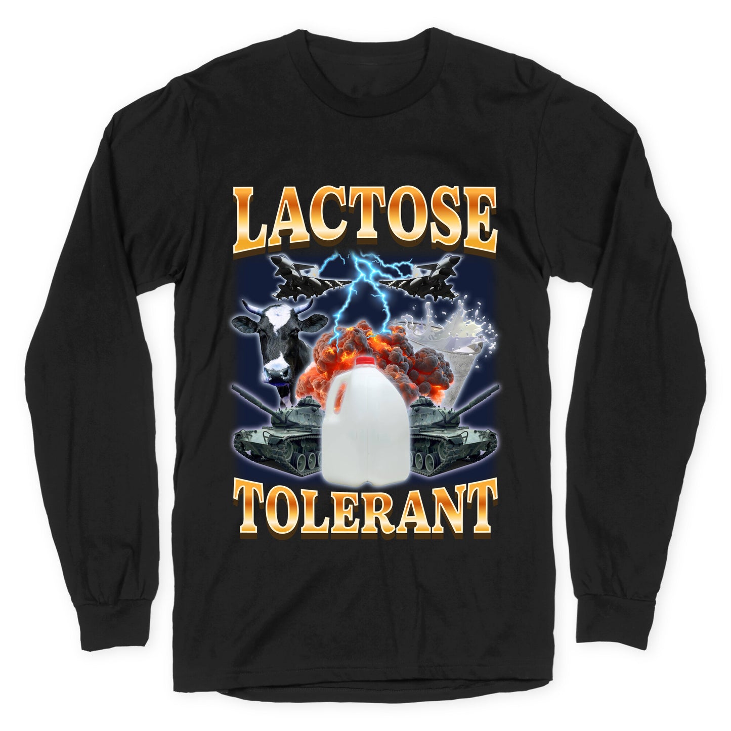 Lactose Tolerant Longsleeve Tee