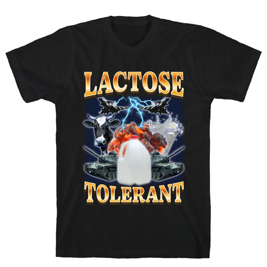 Lactose Tolerant T-Shirt
