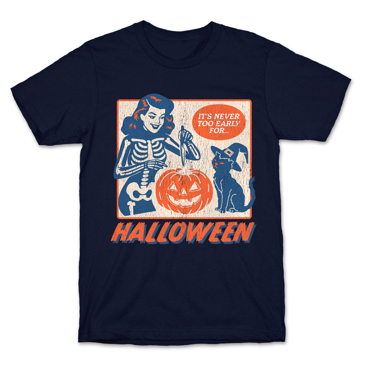 Never Too Early for Halloween T-Shirt