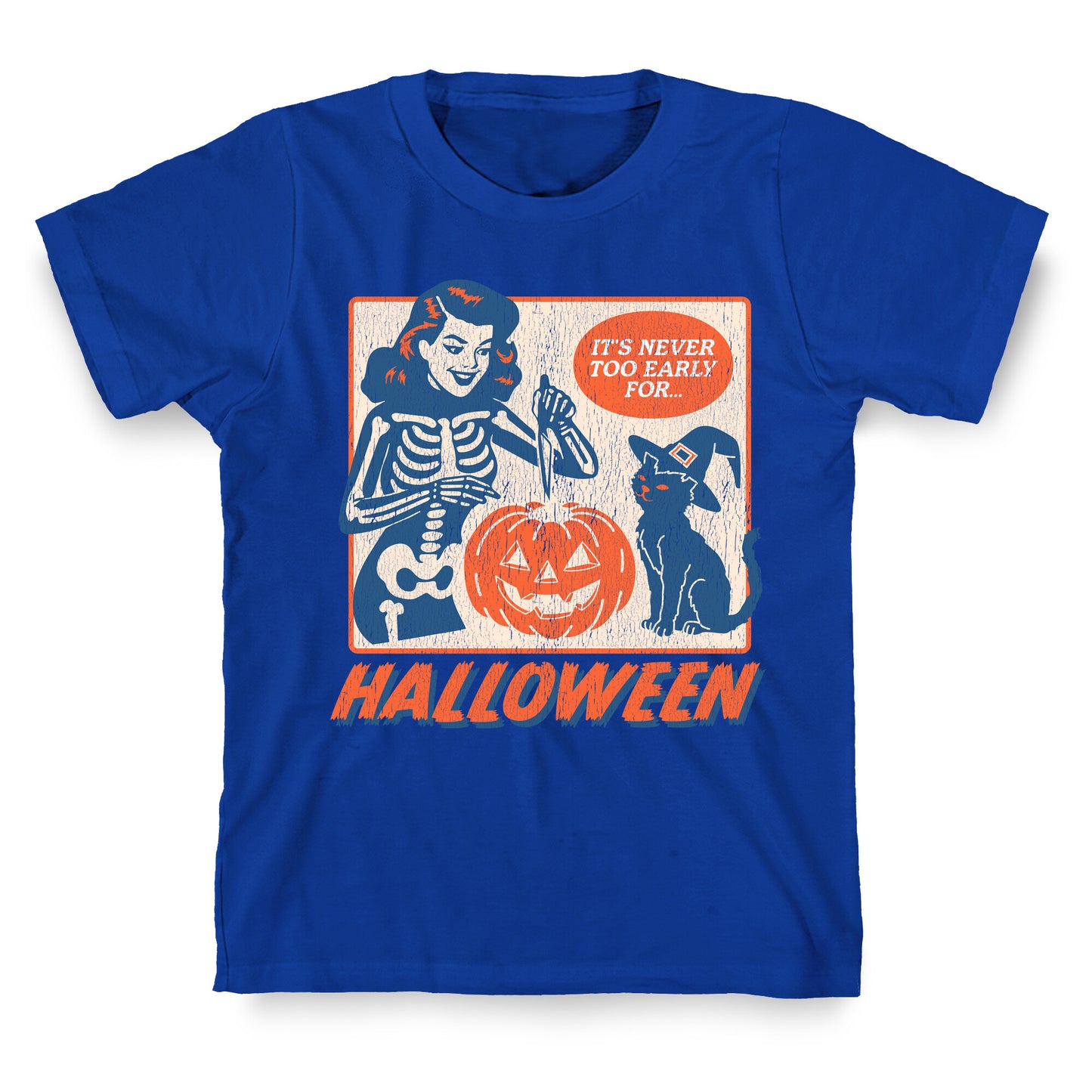 Never Too Early for Halloween T-Shirt