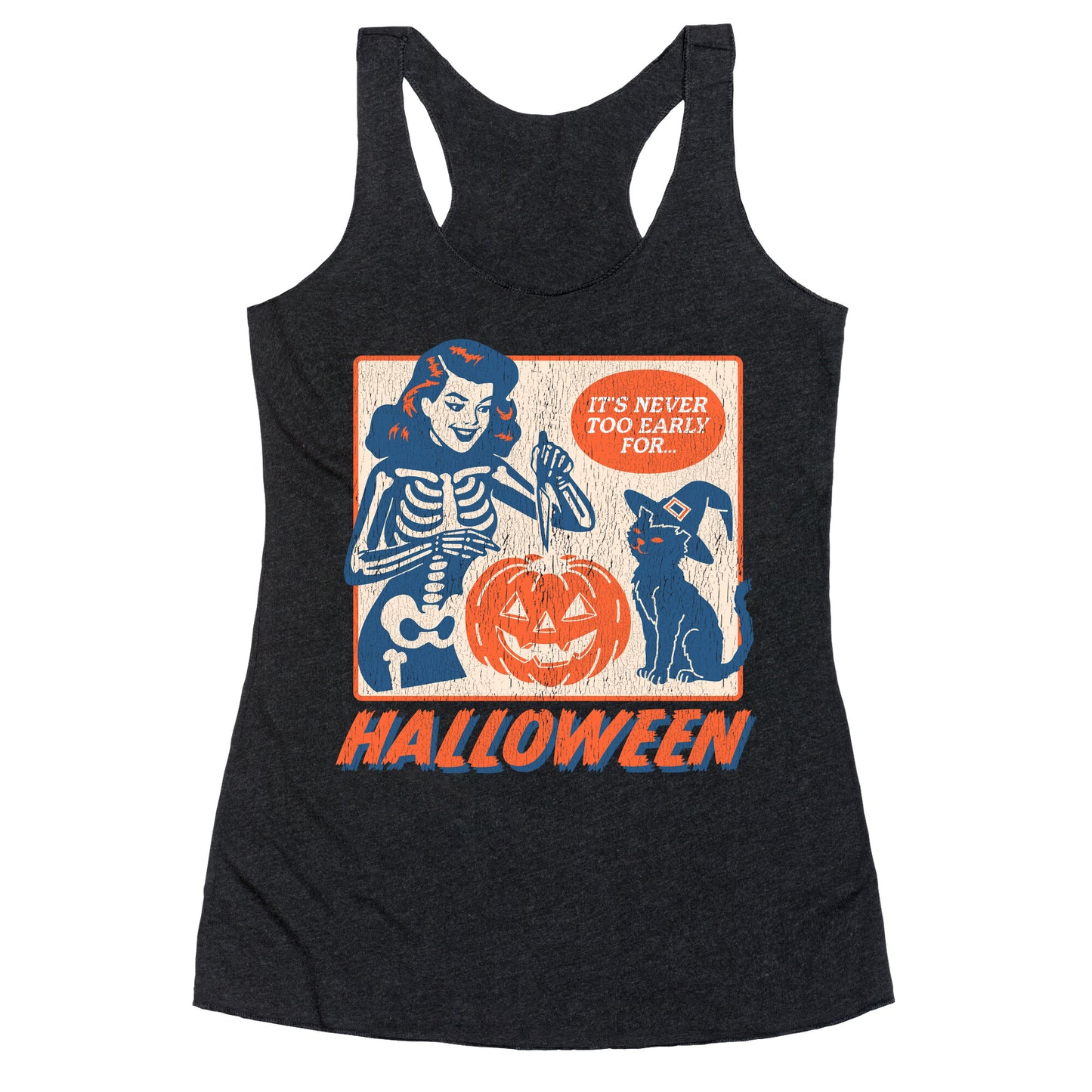 Never Too Early for Halloween Racerback Tank