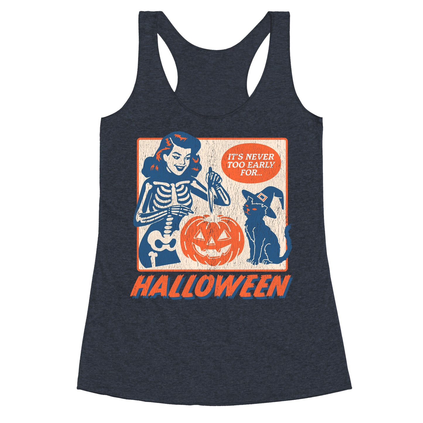Never Too Early for Halloween Racerback Tank