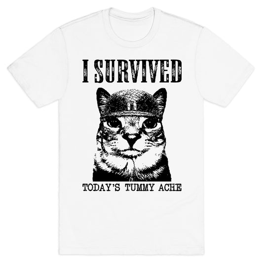 Tummy Ache Survivor T-Shirt