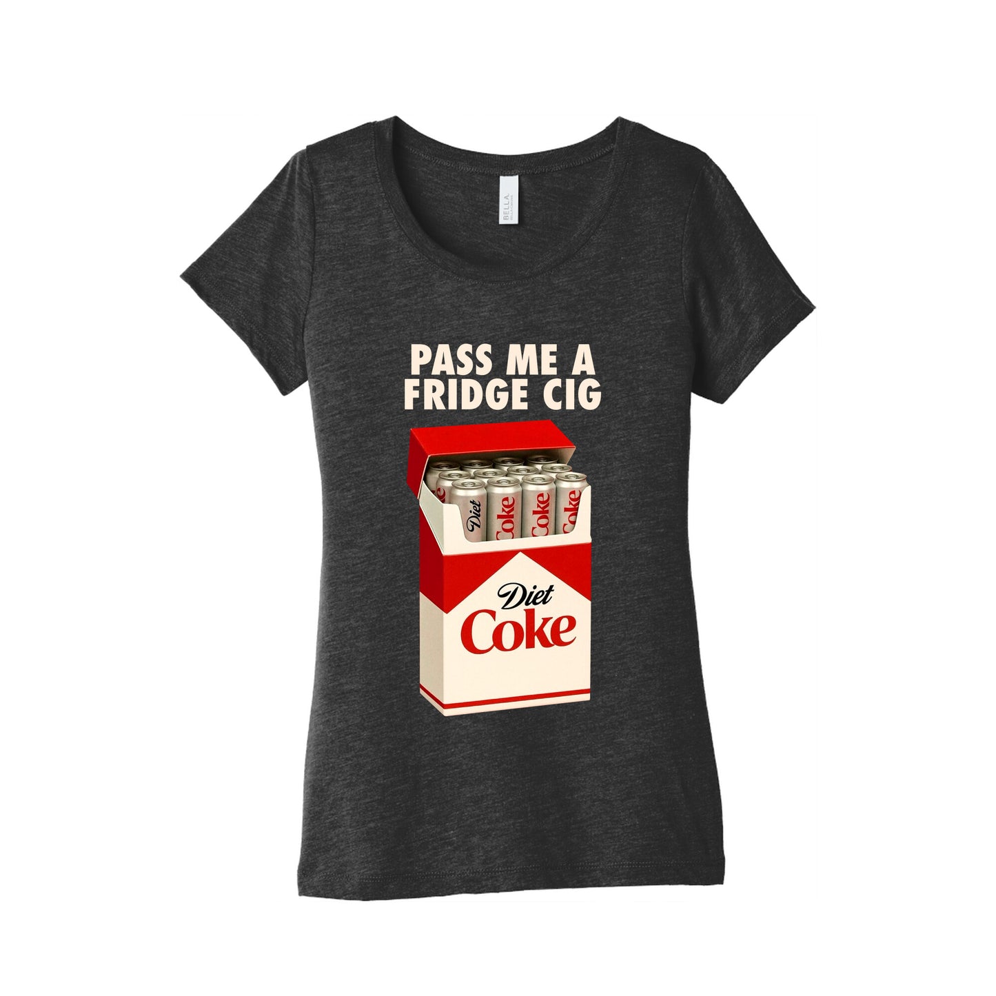 Pass me a fridge cig Womens Triblend Tee