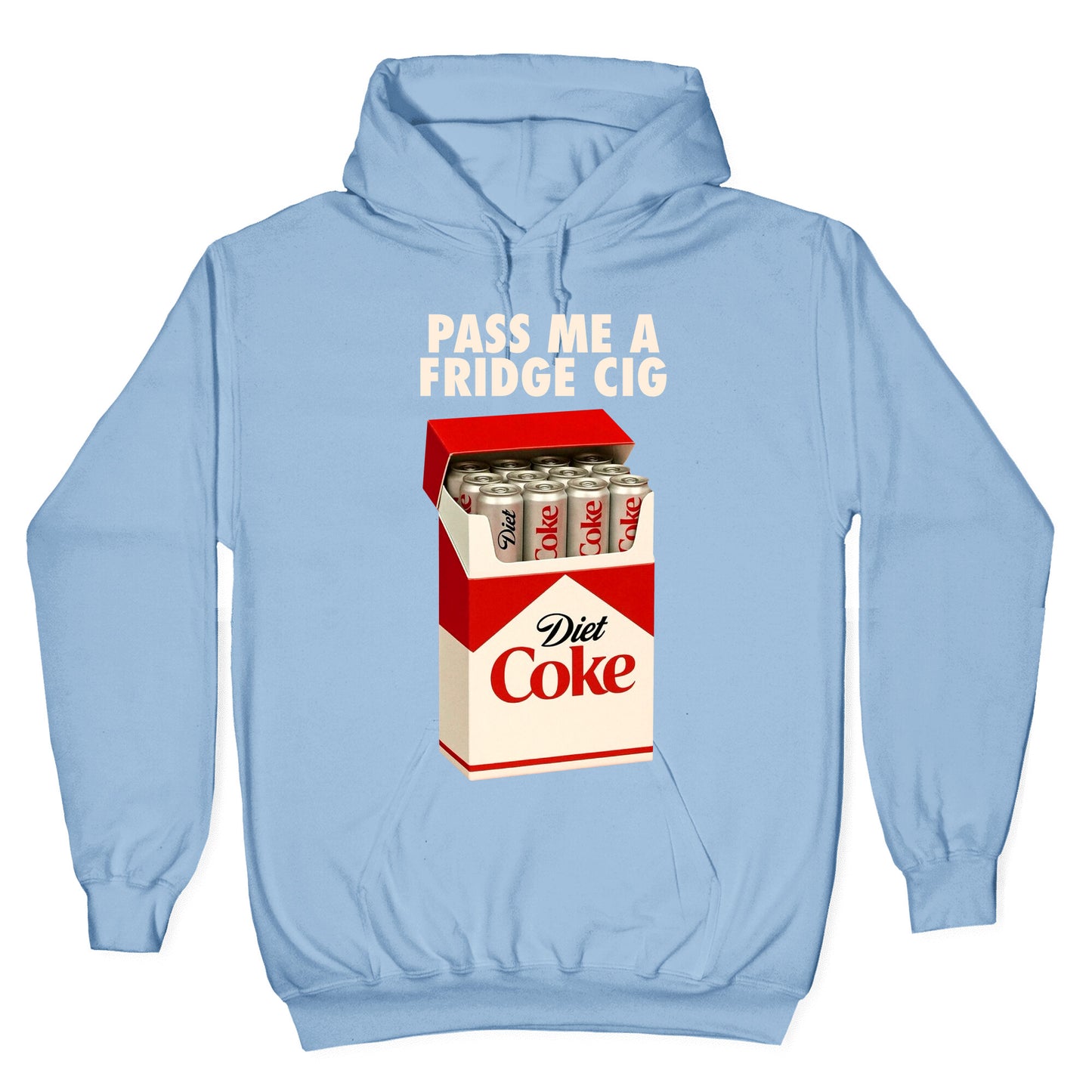 Pass me a fridge cig Hoodie