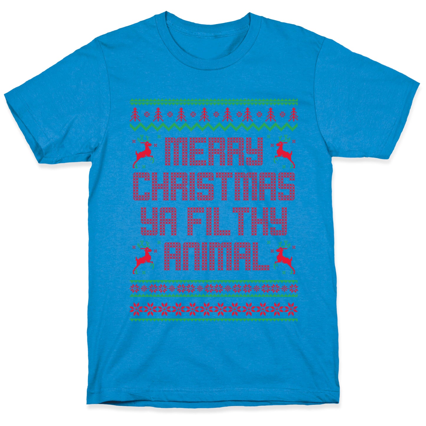 Merry Christmas Ya Filthy Animal T-Shirt