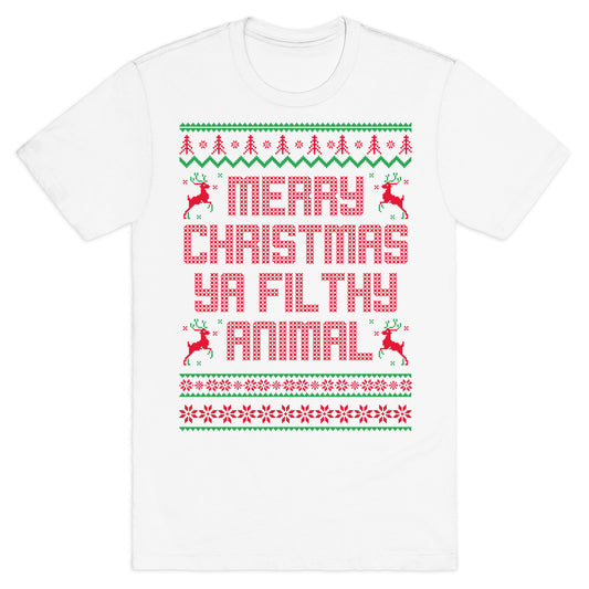 Merry Christmas Ya Filthy Animal T-Shirt
