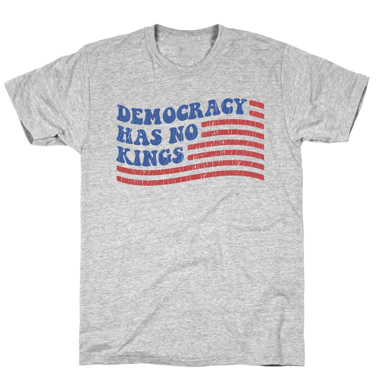 Democracy Has No Kings T-Shirt