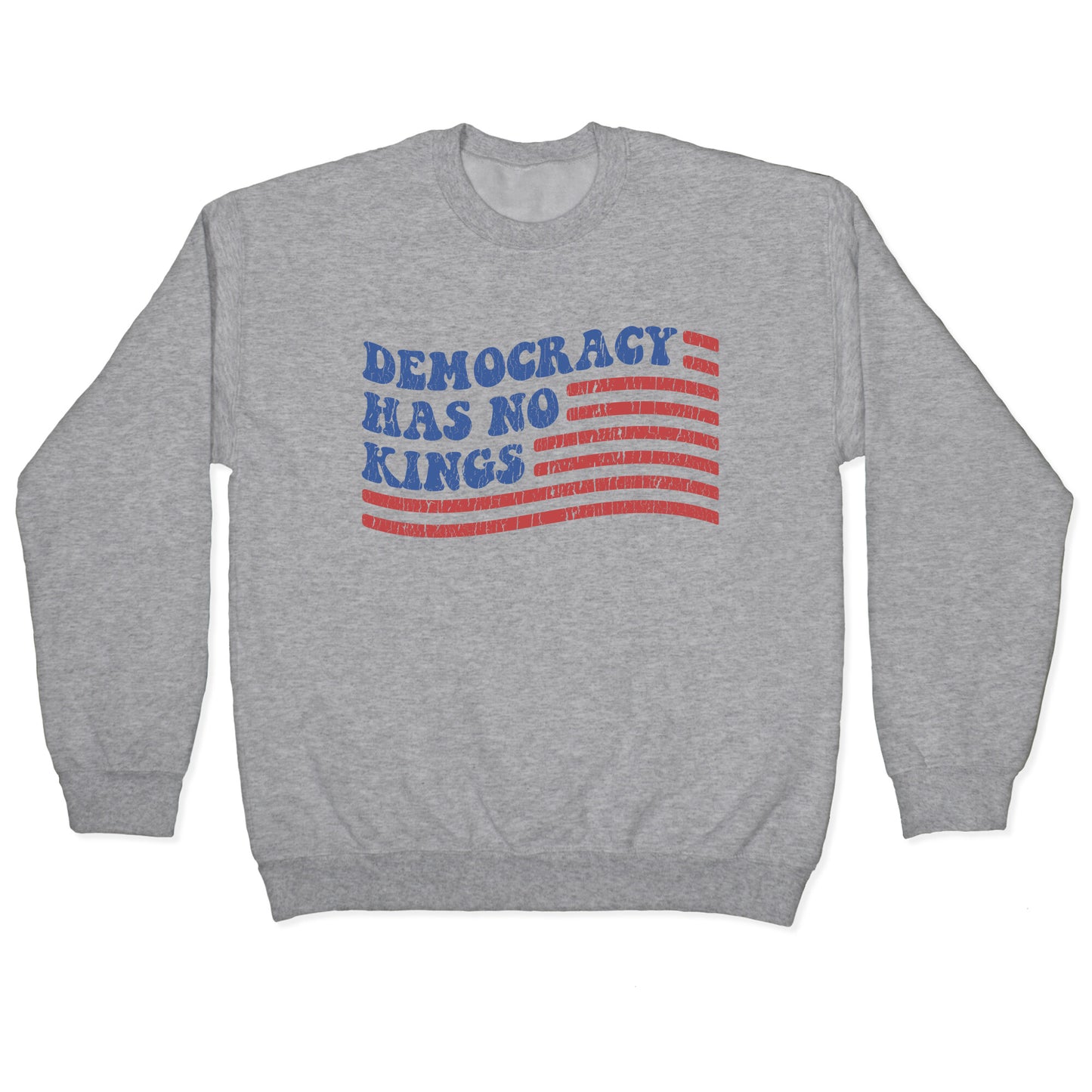 Democracy Has No Kings Crewneck Sweatshirt