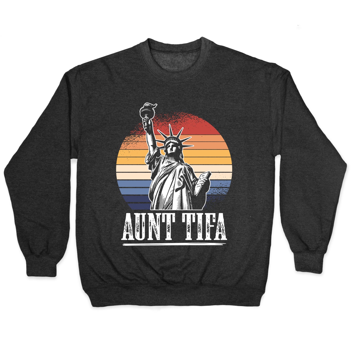 Aunt Tifa Shirt Crewneck Sweatshirt