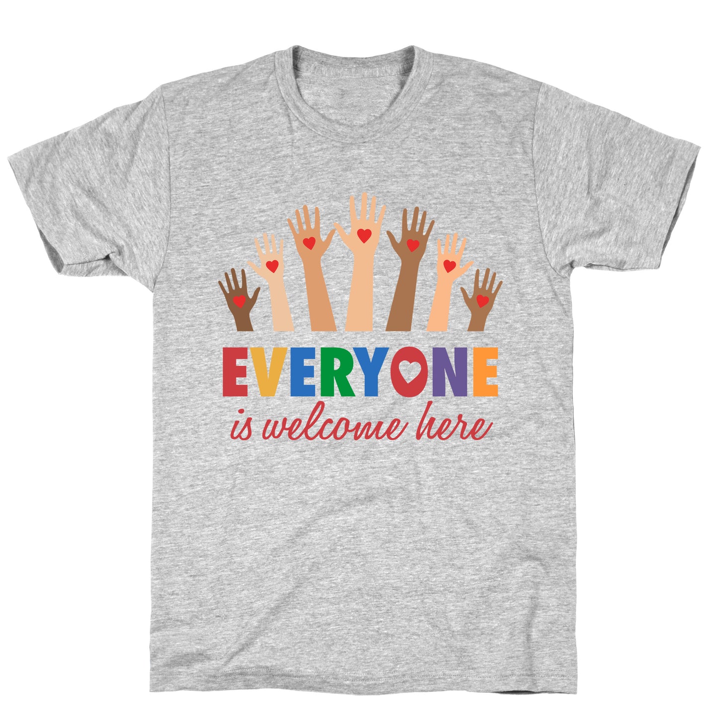 Everyone is Welcome T-Shirt