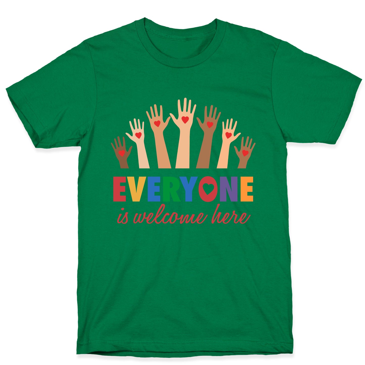 Everyone is Welcome T-Shirt