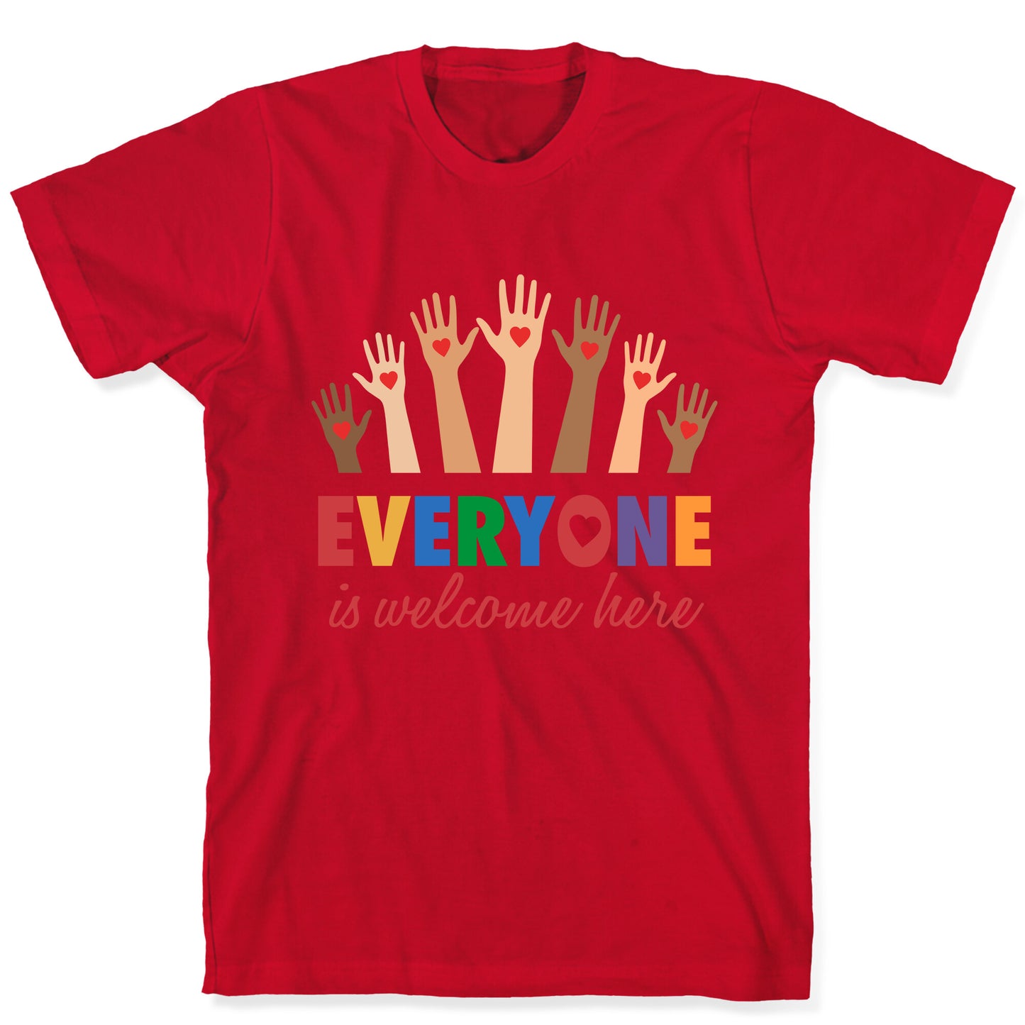Everyone is Welcome T-Shirt