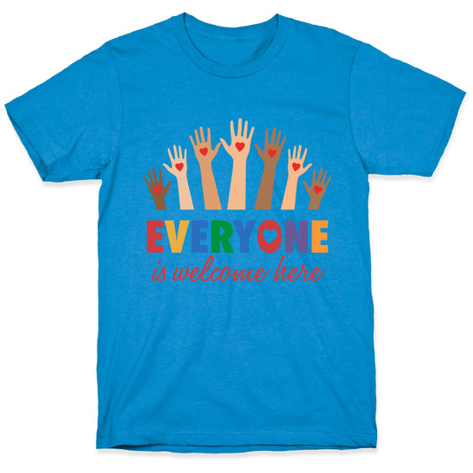 Everyone is Welcome T-Shirt