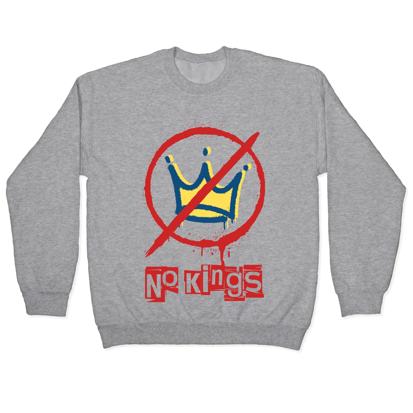 No Kings Crewneck Sweatshirt