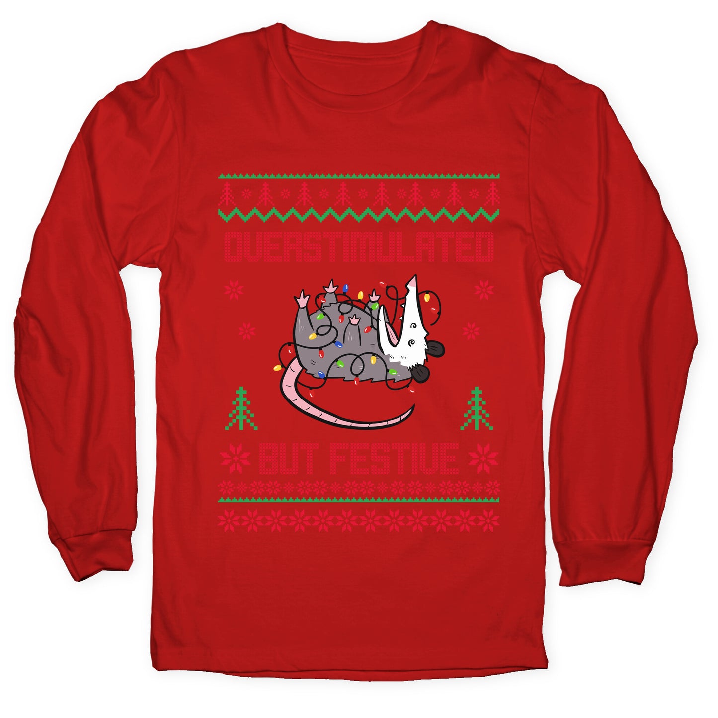 Overstimulated but Festive Longsleeve Tee