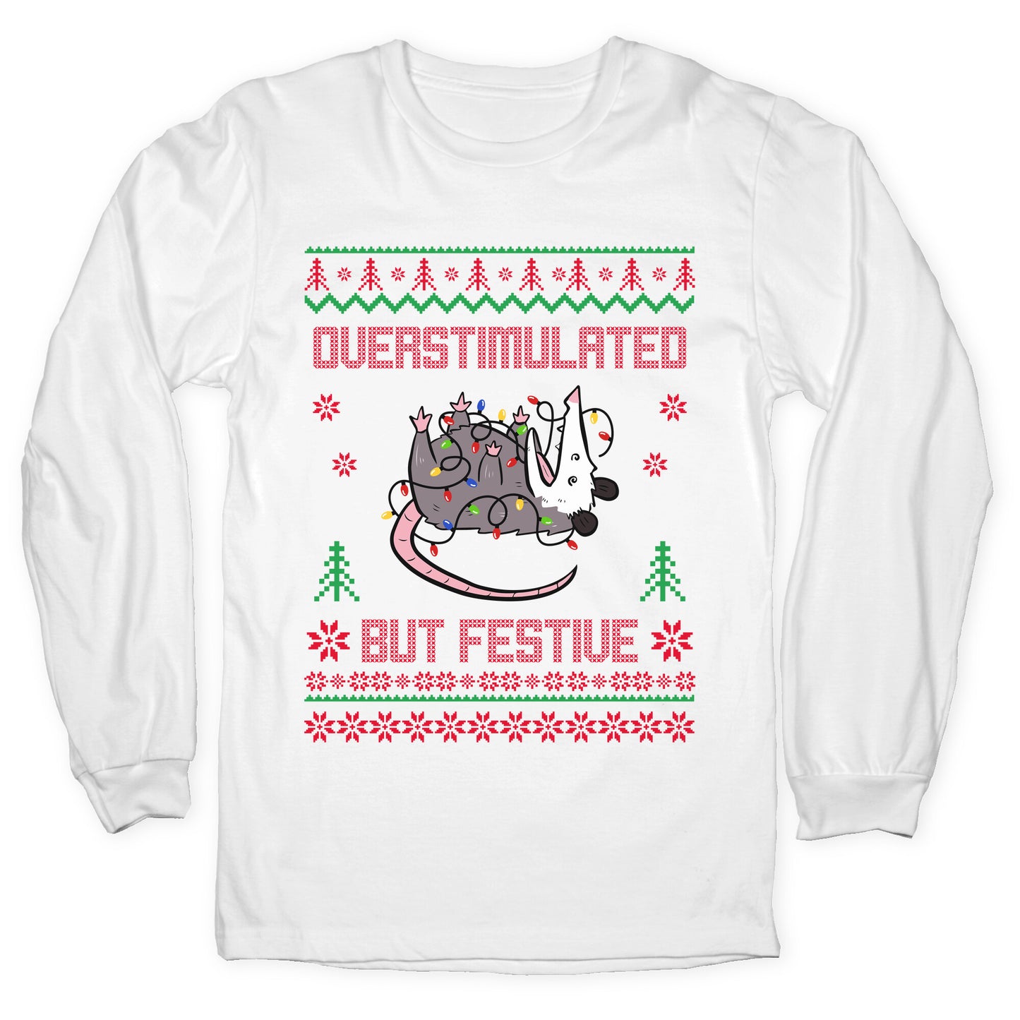 Overstimulated but Festive Longsleeve Tee