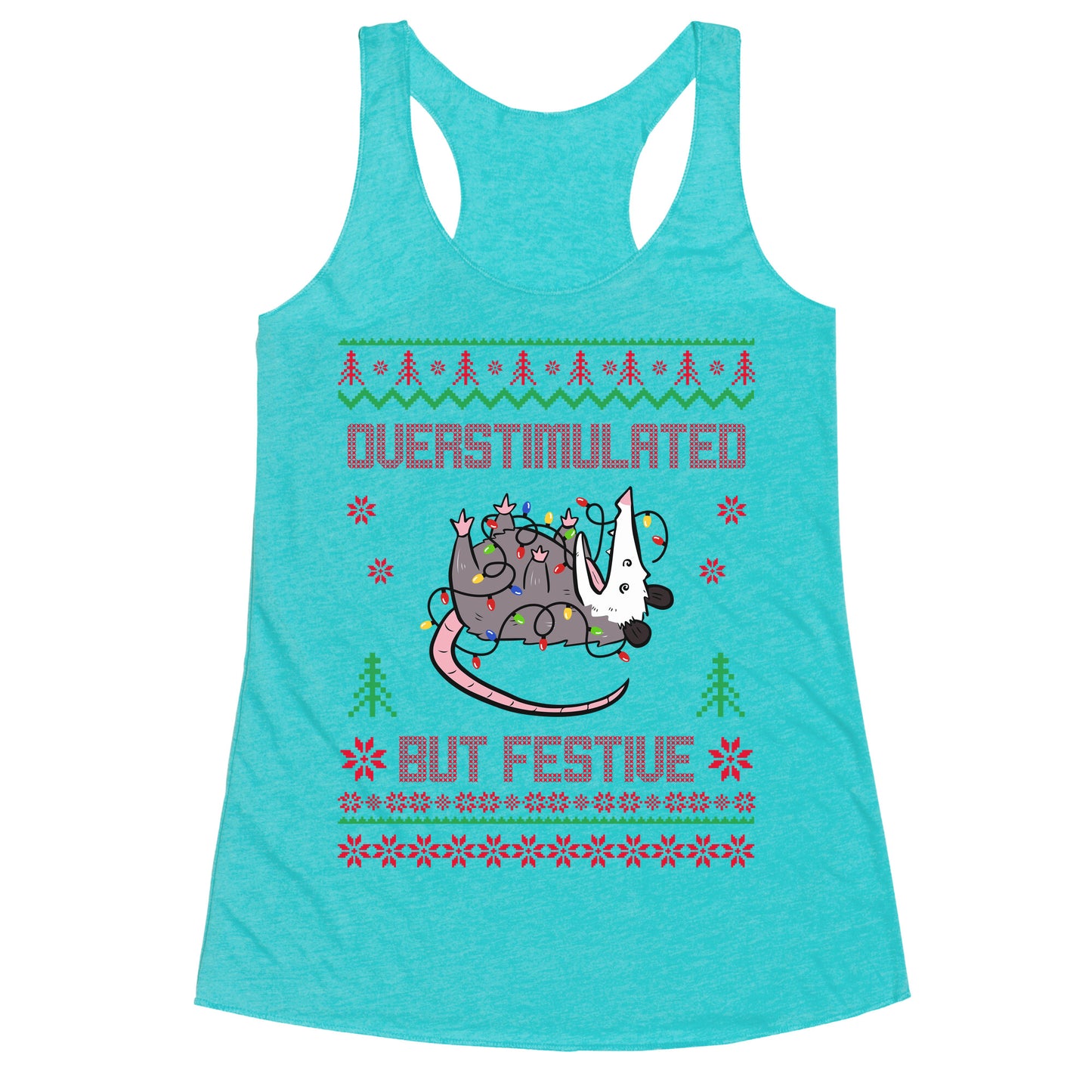 Overstimulated but Festive Racerback Tank