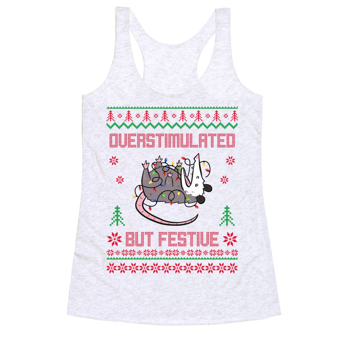 Overstimulated but Festive Racerback Tank