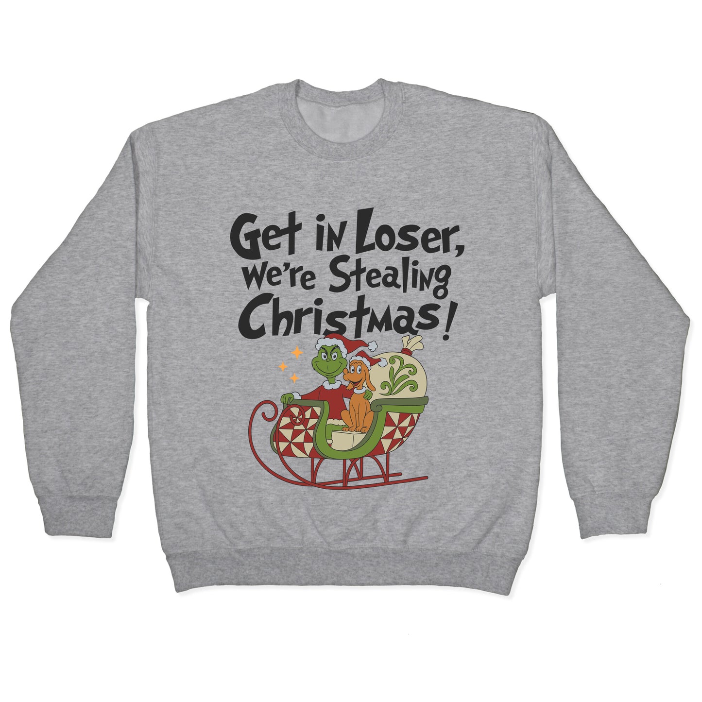 Stealing Christmas Crewneck Sweatshirt