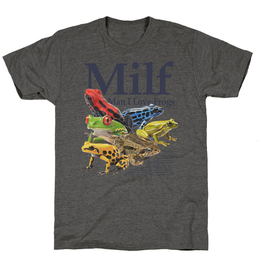 MILF  Man I Love Frogs Unisex Triblend Tee