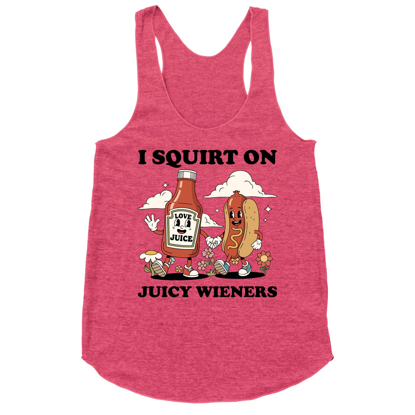 I Squirt on Juicy Wieners Racerback Tank