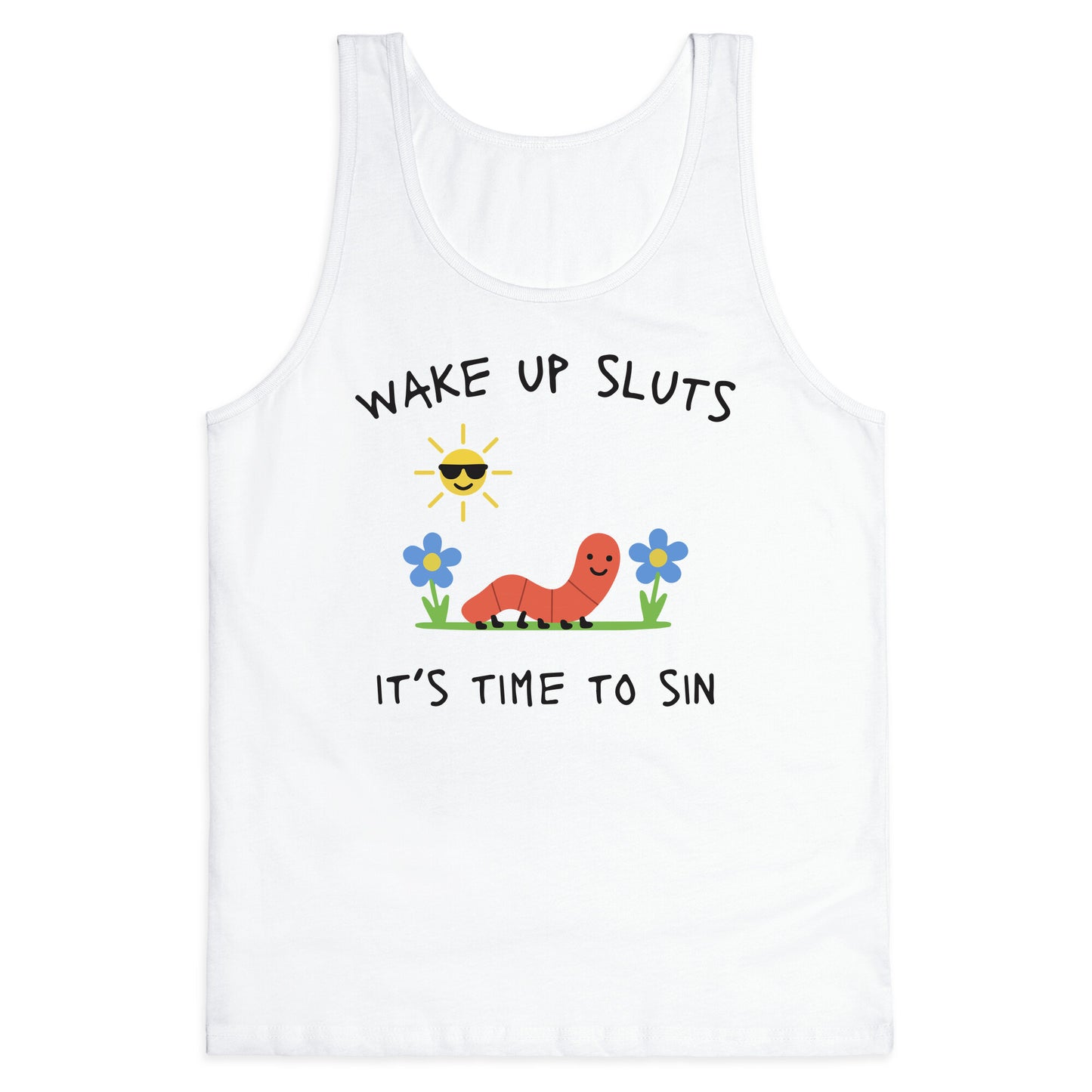 Wake Up Sluts its Time to Sin Tank Top
