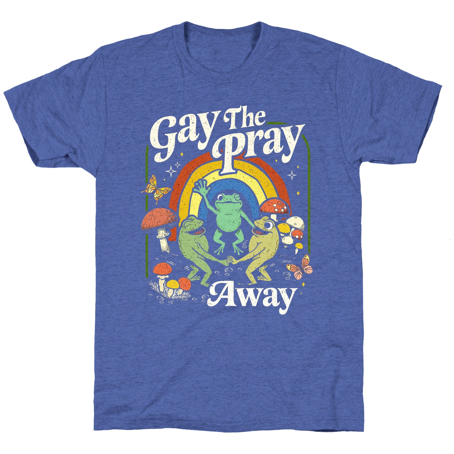 Gay The Pray Away Unisex Triblend Tee