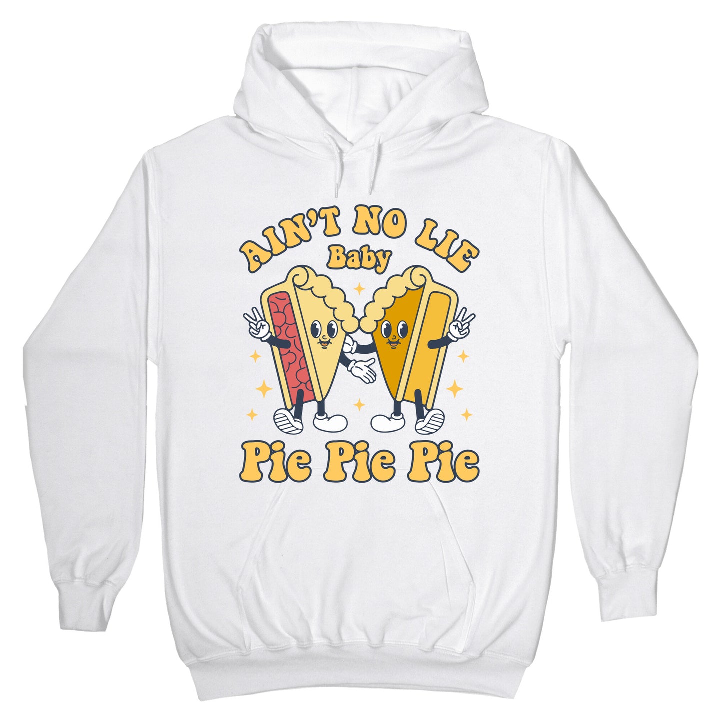 Pie Pie Pie Hoodie