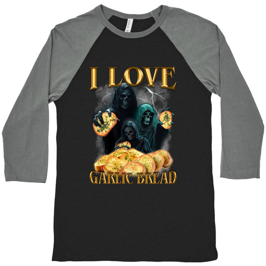 I Love Garlic Bread Baseball Tee