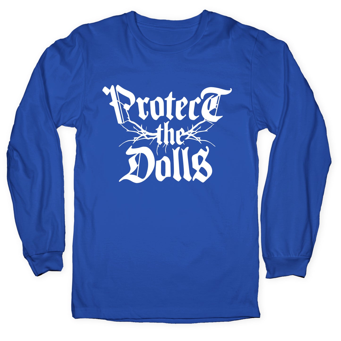Protect the Dolls Graphic Tee Longsleeve Tee