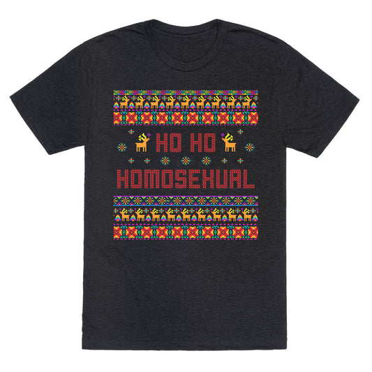Ho Ho Ho Homosexual Unisex Triblend Tee