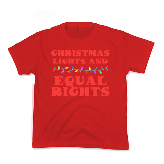 Christmas Lights and Equal Rights Kids Tee