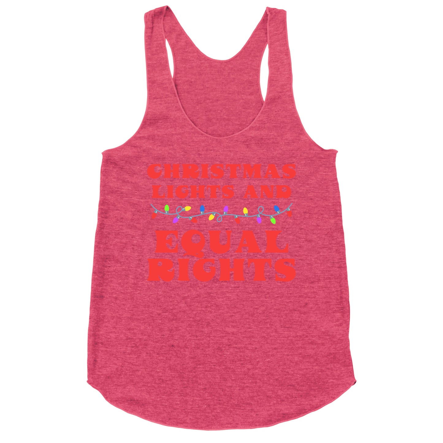 Christmas Lights and Equal Rights Racerback Tank