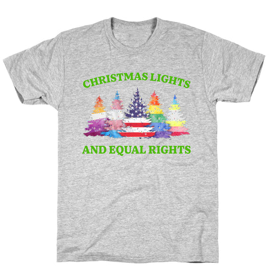 Christmas Lights and Equal Rights Shirt T-Shirt