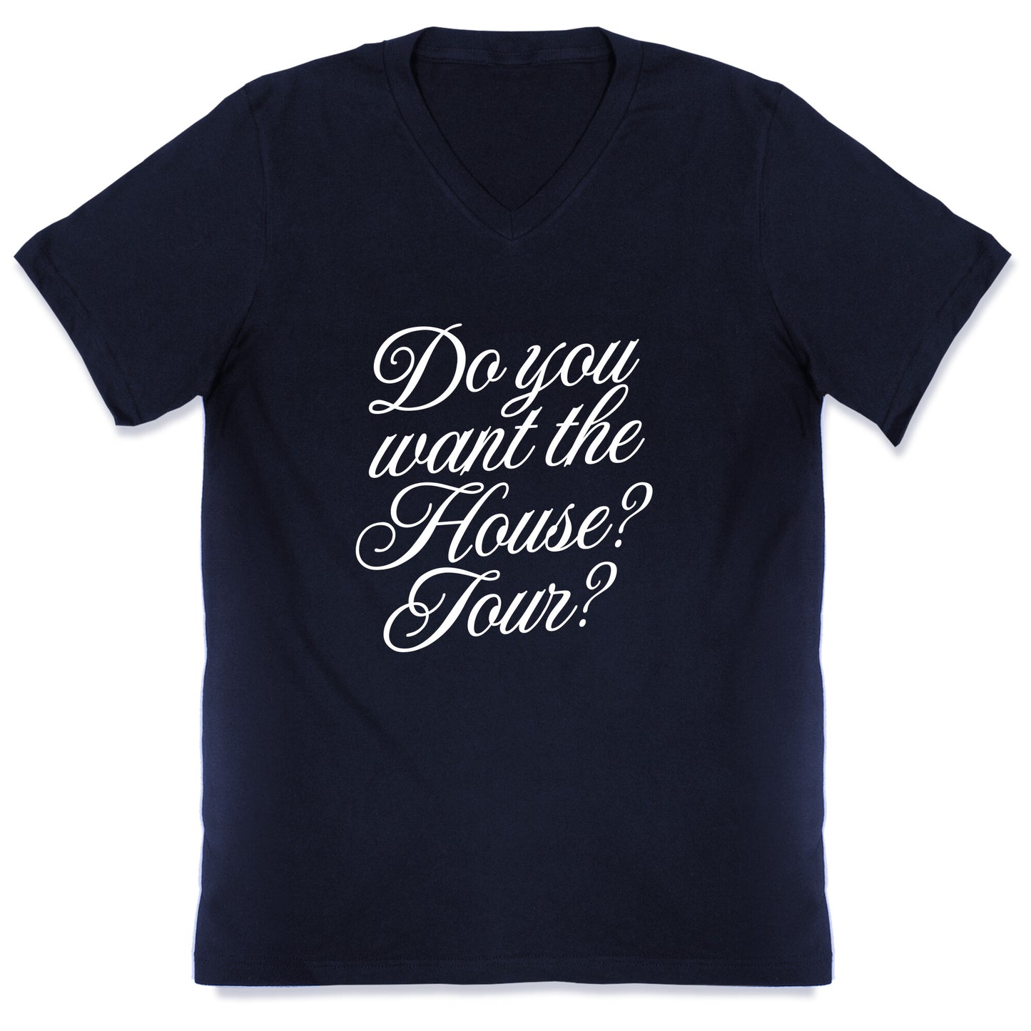 Do You Want the House Tour? V-Neck