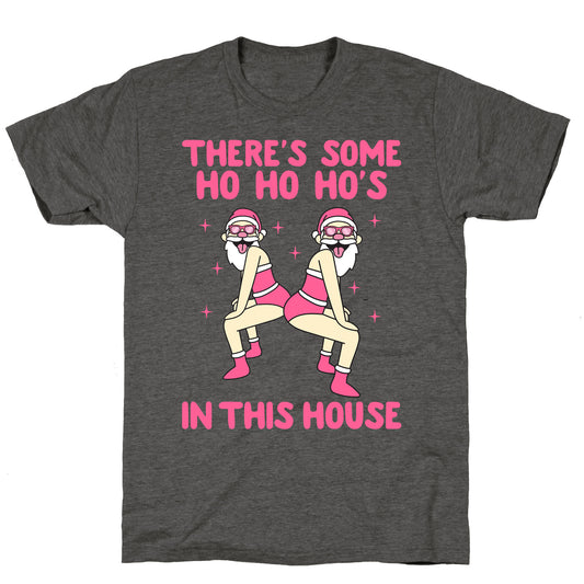 Ho Ho Hos In the House Unisex Triblend Tee