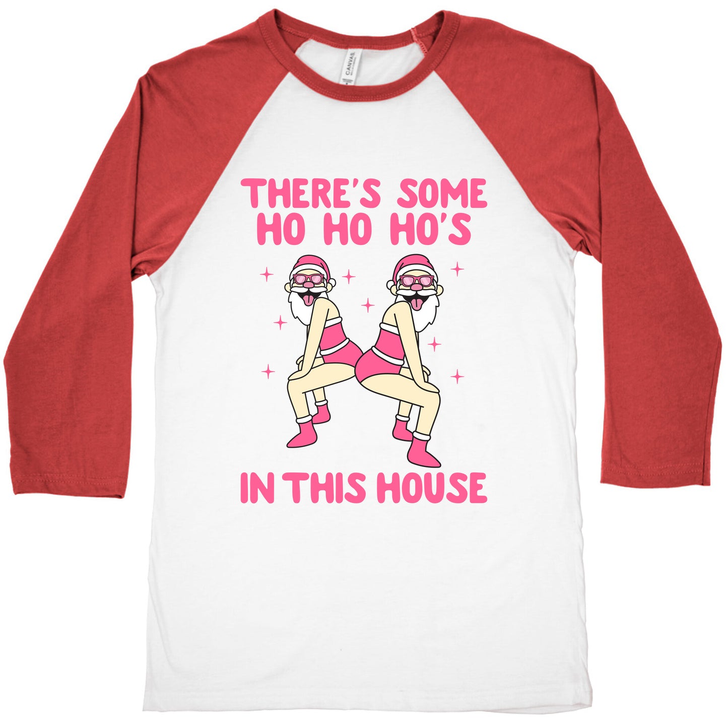 Ho Ho Hos In the House Baseball Tee