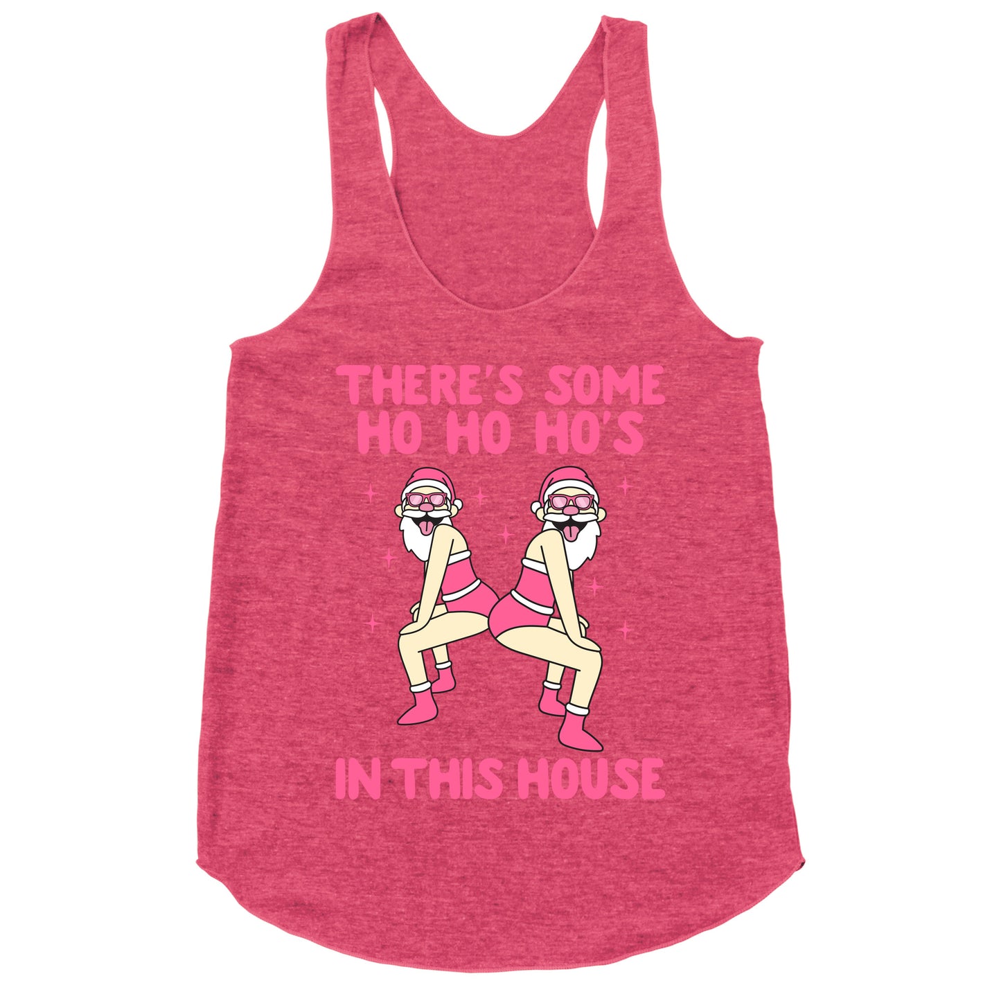 Ho Ho Hos In the House Racerback Tank