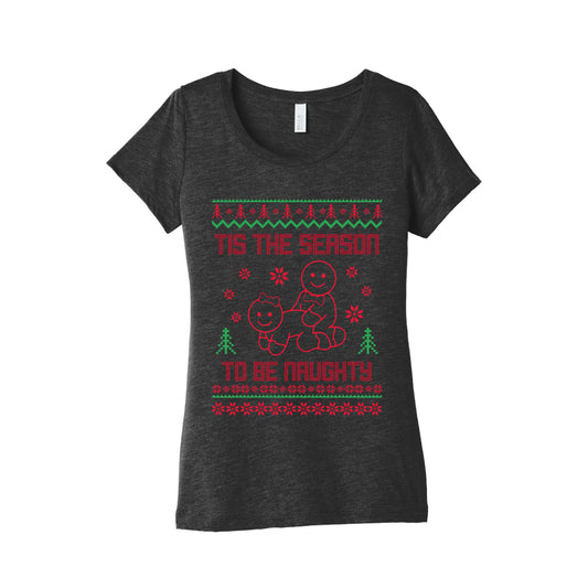 Tis The Season To Be Naughty Womens Triblend Tee